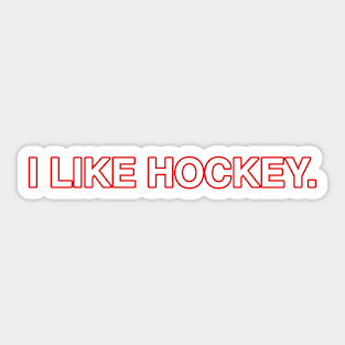 I Like Hockey Sticker